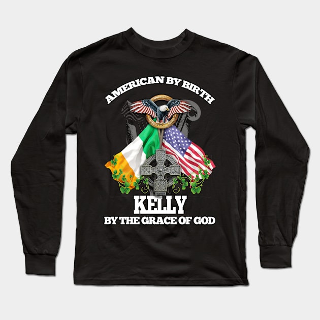 KELLY Family Name Irish American Long Sleeve T-Shirt by Ireland